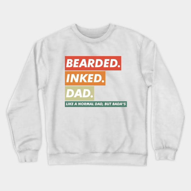 Bearded Inked Dad Crewneck Sweatshirt by VanTees